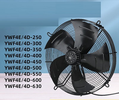 Quạt kho lạnh, quạt giàn lạnh, quạt máy nén, máy sấy YWF4D/4E-200/250/300/350/400/450/500/600 220/380V